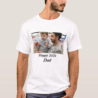 Personalised happy 2026 Dad Photo T-Shirt