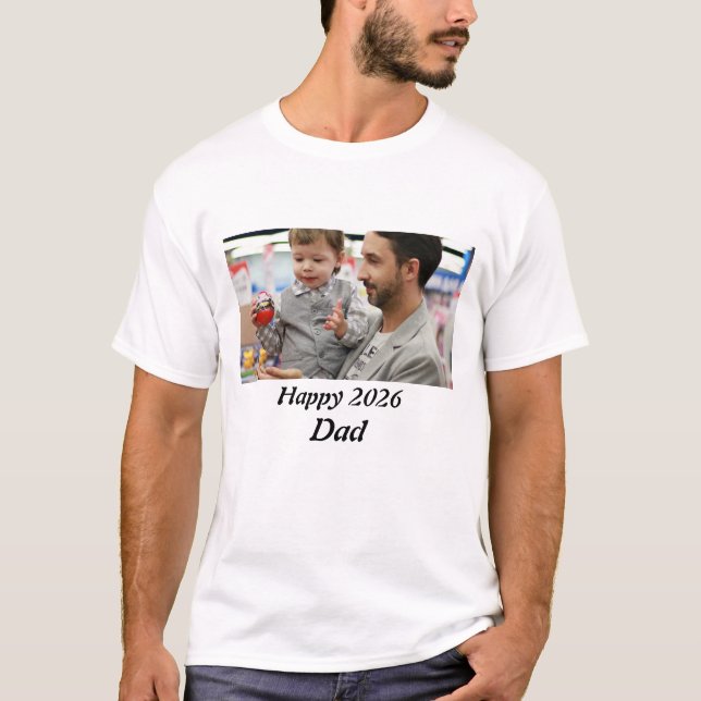 Personalised happy 2026 Dad Photo  T-Shirt (Vorderseite)