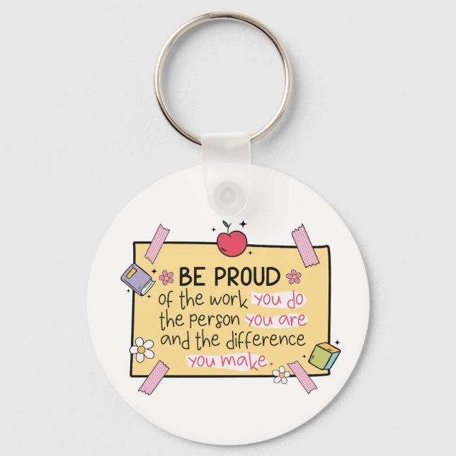 Personalised Teacher Keyring – “Be Proud” Note Schlüsselanhänger (Vorderseite)