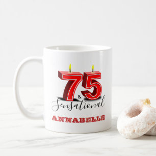 Personalisieren Sie 75 & SENSATIONAL 75. Geburtsta Kaffeetasse