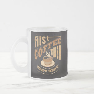 Personalisieren Sie den sonnigen ersten Kaffee dan Mattglastasse