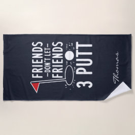 Personalisieren Sie Freunde Lass nicht die besten  Strandtuch