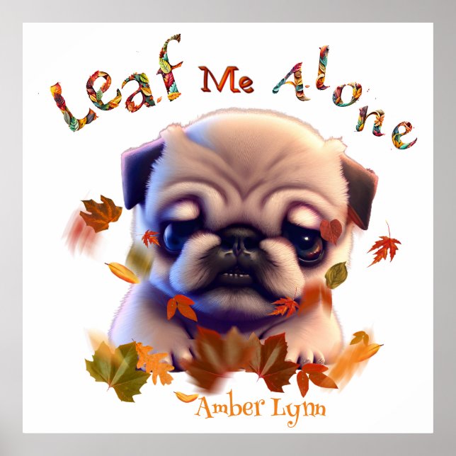 Personalisieren Sie Mops Welpen Autumn Leaf Zitat  Poster (Vorne)