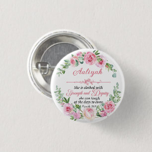 Personalisieren Sie Prov 31:25 Muttertag Rosa Rose Button