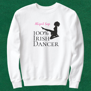 Personalisiert 100% Irish Dancer Soft Shoe Dance Sweatshirt