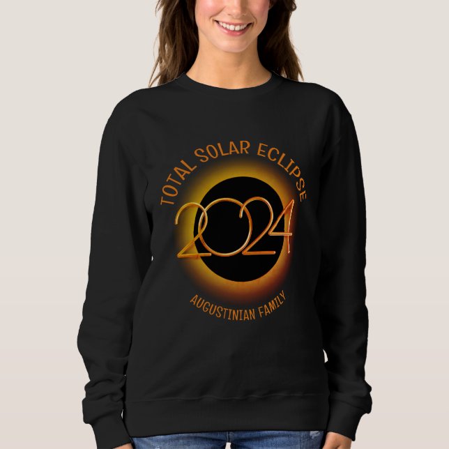 Personalisiert 2024 INSGESAMT SOLAR ECLIPSE Sweatshirt (Vorderseite)