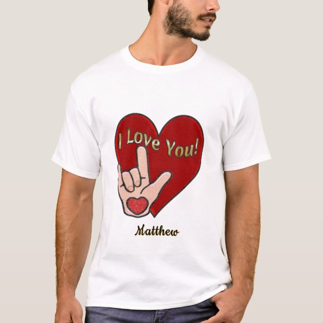 Personalisiert ASL I Liebe Sie T-Shirt (Vorderseite)