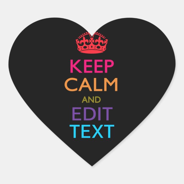 Personalisiert BEHALTEN CALM UND Bearbeiten von Te Herz-Aufkleber (Vorderseite)