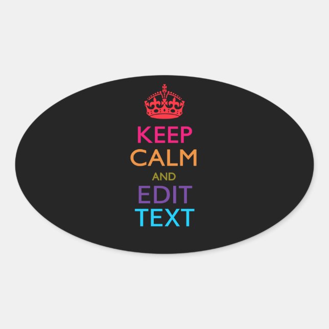 Personalisiert BEHALTEN CALM UND Bearbeiten von Te Ovaler Aufkleber (Vorderseite)