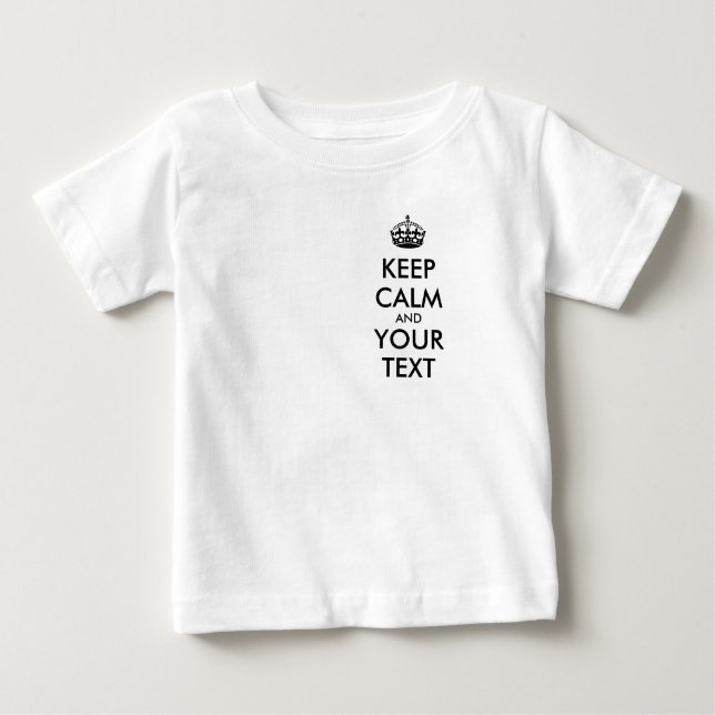 Personalisiert BEHALTEN CALM und IHRER TEXT Baby T-shirt (Vorderseite)