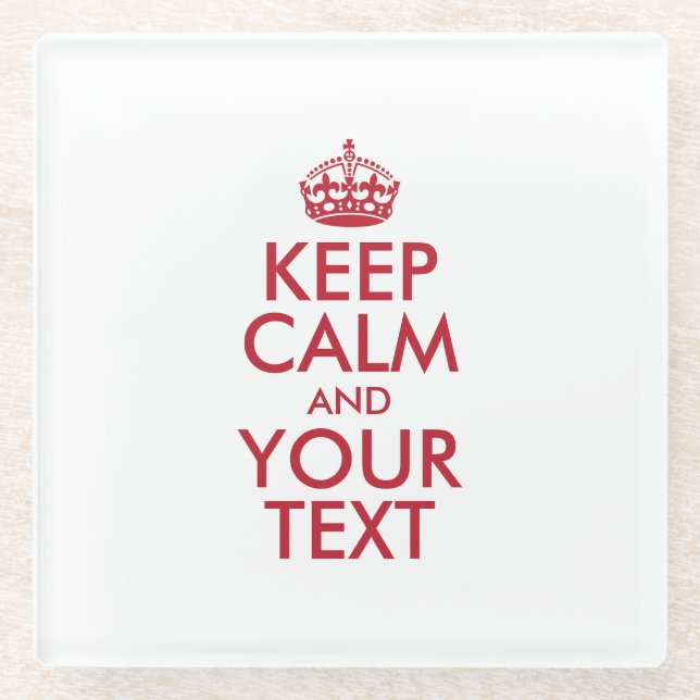 Personalisiert BEHALTEN CALM und IHRER TEXT Glasuntersetzer (Vorderseite)