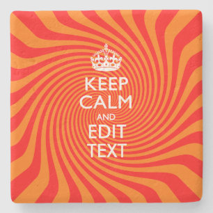 Personalisiert BEHALTEN CALM UND Text bearbeiten O Steinuntersetzer