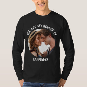Personalisiert bist du meine Quelle des Glücks Fot T-Shirt