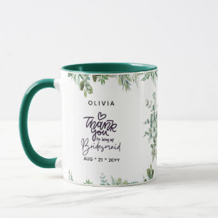 Personalisiert BRIDESMAID Greenery Danke, dass Sie Tasse