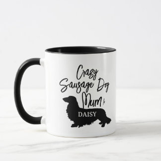 Personalisiert Crazy Sausage Dog Mum Tee Tasse Ges