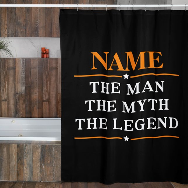 Personalisiert den Mann, den Mythos, die Legende Duschvorhang (Von Creator hochgeladen)
