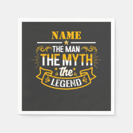Personalisiert den Mann, den Mythos, die Legende Serviette