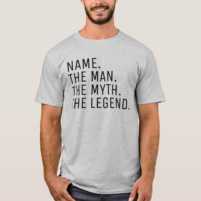 Personalisiert den Mann, den Mythos, die Legende T-Shirt (Vorderseite)