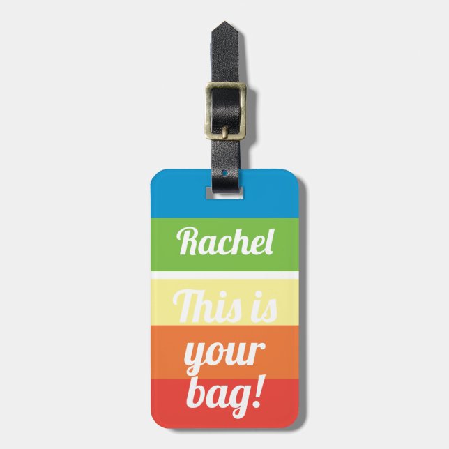 Personalisiert Dies ist Ihre Tasche Funny Rainbow  Gepäckanhänger (Vorderseite vertikal)