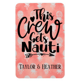 Personalisiert Diese Crew bringt Nauti-Kreuzfahrt Magnet