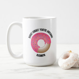 Personalisiert Donut vergessen Sie phantastisch si Kaffeetasse