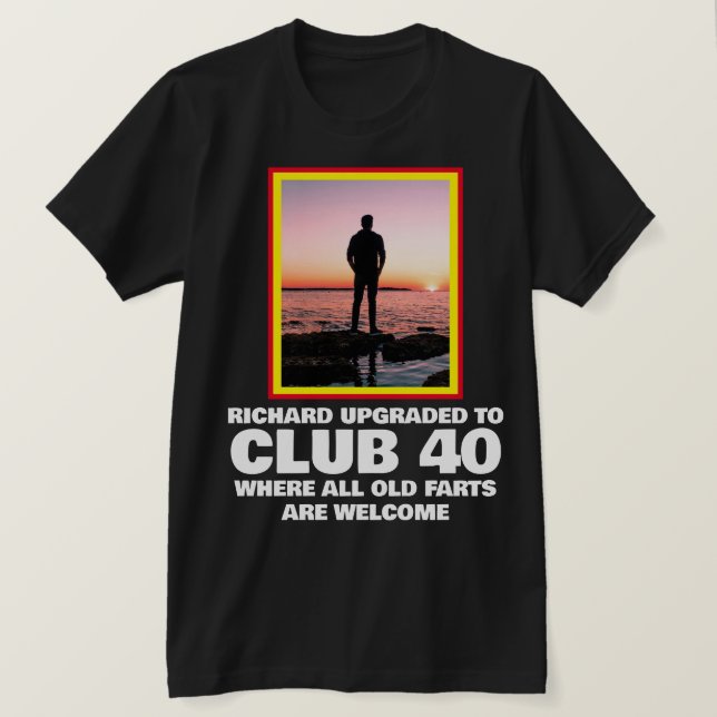 Personalisiert Funny 40. Meilenstein Geburtstag T  T-Shirt (Design vorne)