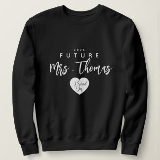 Personalisiert Future Mrs Sweatshirt , ich sagte j