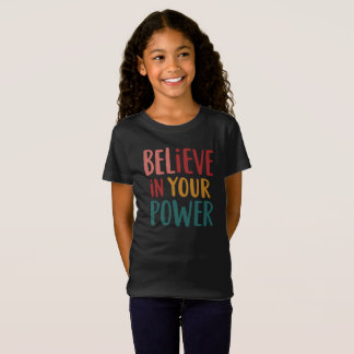 Personalisiert glauben Sie an Ihren Power T - Shir T-Shirt