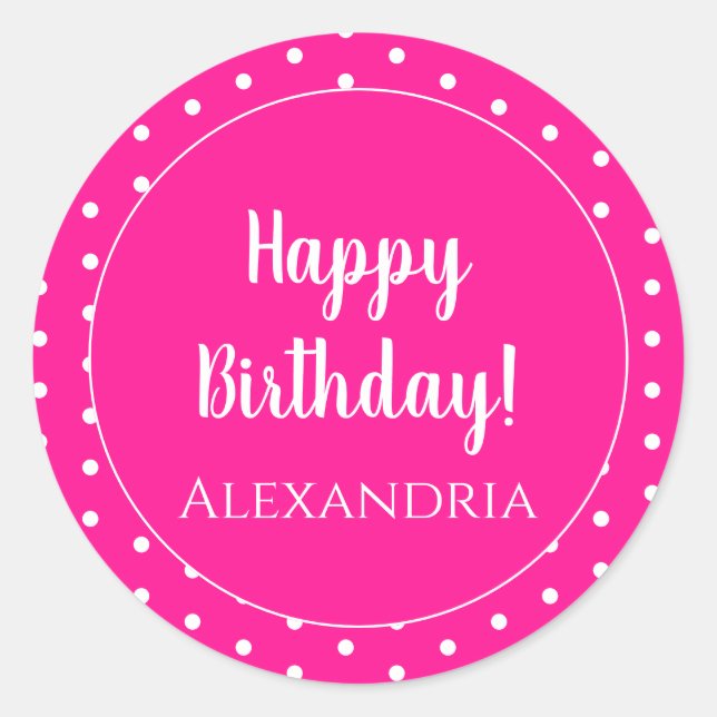 Personalisiert Happy Birthday Hot Pink Polka Dot Runder Aufkleber (Vorderseite)