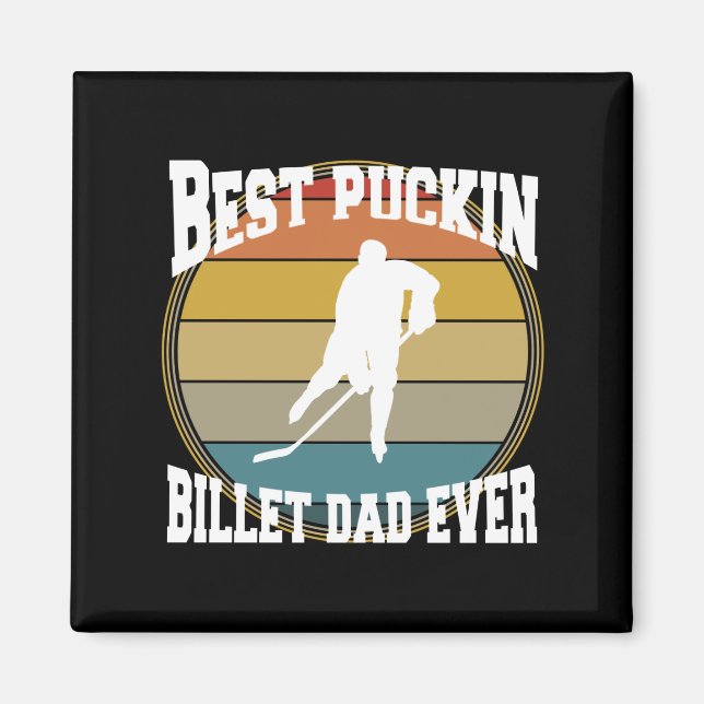 Personalisiert Hockey Beste Puckin Billet Vater je Magnet (Vorne)