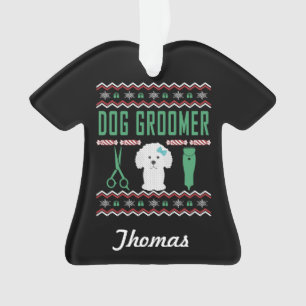 Personalisiert Hund Groomer Ugly Weihnachtssüßer Ornament
