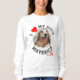 Personalisiert I LIEBE MEIN HUND Sweatshirt