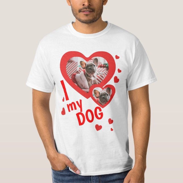 Personalisiert I Liebe meines Hundes Foto Text T-Shirt (Vorderseite)