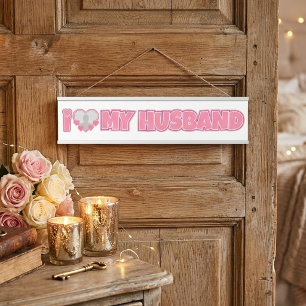 Personalisiert I Liebe My Husband - Add Husband Fo Türschild