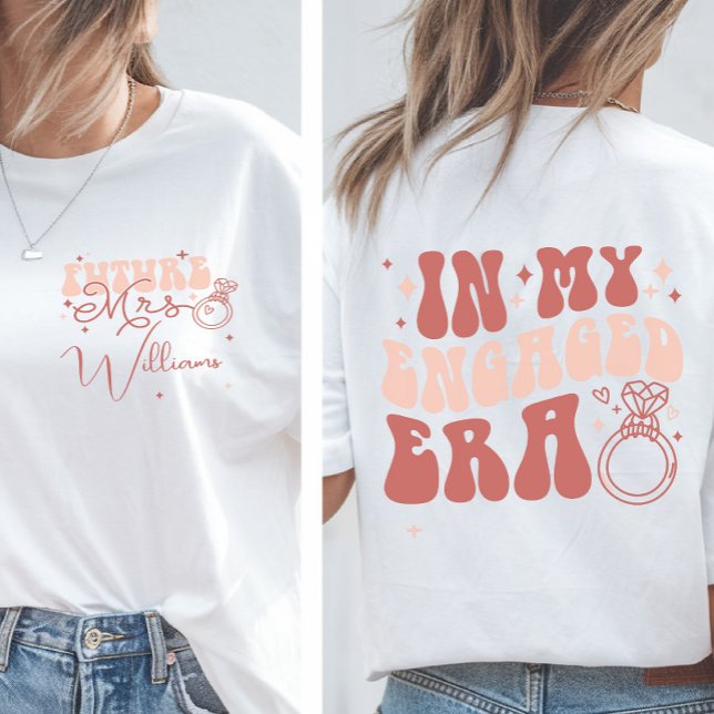 Personalisiert in meiner Verlobten Ära T-Shirt (Von Creator hochgeladen)