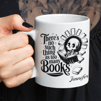 Personalisiert Keine Solche Sache Wie Zu Viele Büc Kaffeetasse
