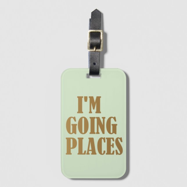 Personalisiert Minze Green Gold Ich gehe an Orten Gepäckanhänger (Vorderseite Vertikal)