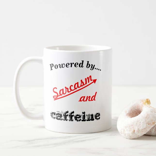 Personalisiert mit Sarcasmus und Koffein Kaffeetasse (Mit Donut)