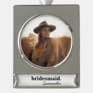 Personalisiert Modernes Brautparty Bridesmaid Banner-Ornament Silber