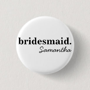 Personalisiert Modernes Brautparty Bridesmaid Button