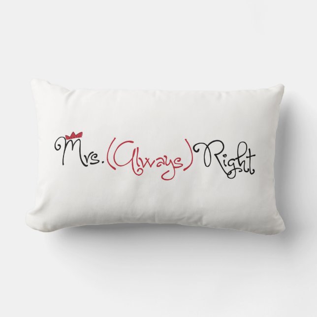 Personalisiert Mrs Always right Lumbar Pillow Lendenkissen (Vorderseite)