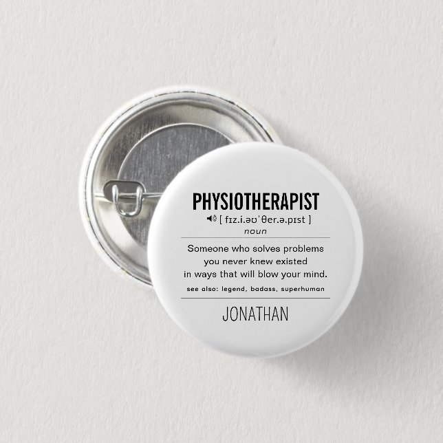 Personalisiert Physiotherapeut Funny Button (Vorne & Hinten)