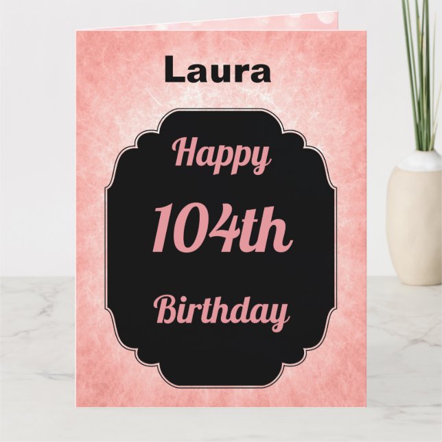 Personalisiert-pink Happy 104. Geburtstag Karte (Vorderseite)