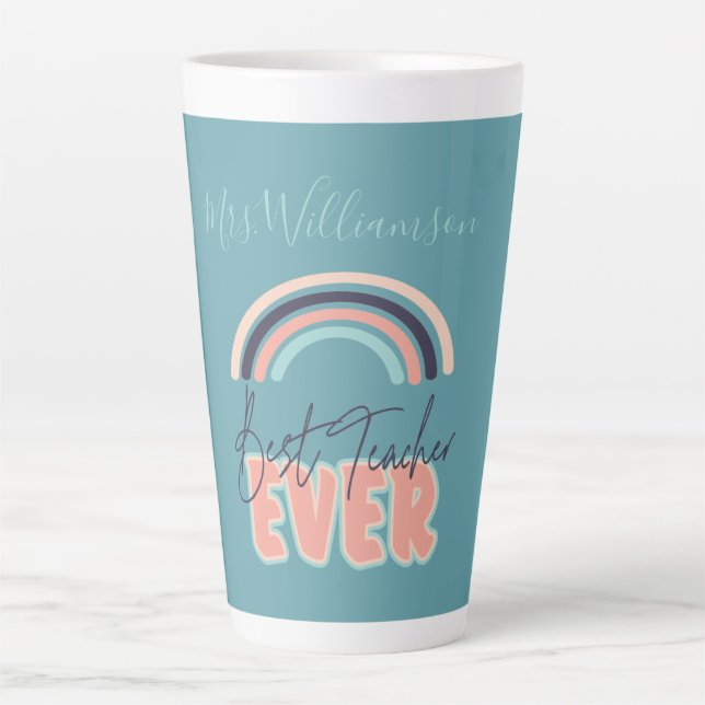 Personalisiert Rainbow Best Teacher Ever School Milchtasse (Vorderseite)