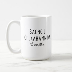 Personalisiert Saengil Chukahamnida Happy Birthday Kaffeetasse