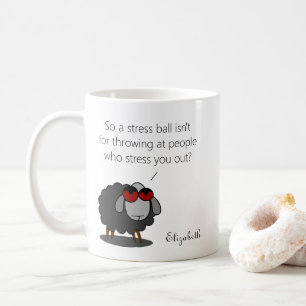Personalisiert Sarcasm Funny Stress Ball Spaß Witt Kaffeetasse