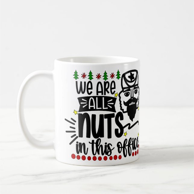 Personalisiert sind wir alle Nuts in diesem Office Kaffeetasse (Links)