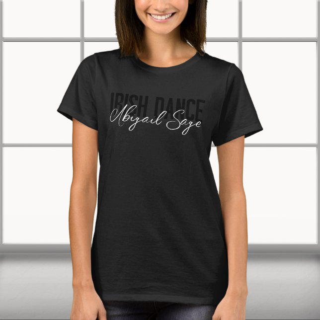 Personalisiert Trendy Irish Dance Typografy T-Shirt (Von Creator hochgeladen)