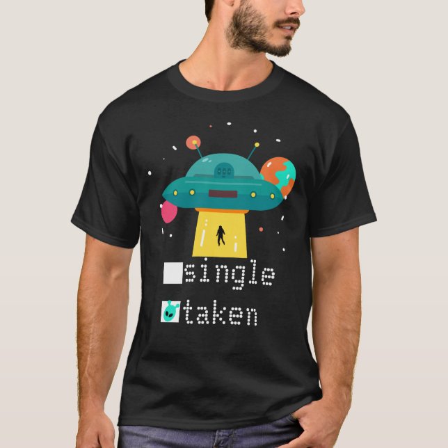 Personalisiert Valentine Single genommen UFO T-Shirt (Vorderseite)