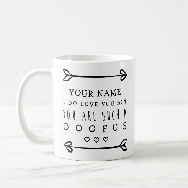 Personalisiert Valentines Funny Mug - Doofus Kaffeetasse (Links)